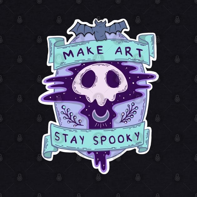 Make Art Stay Spooky by wartoothdesigns